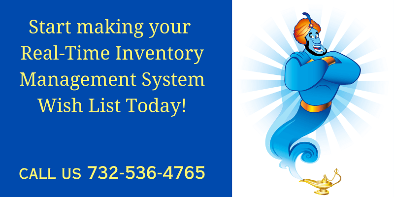 Start making your real-time inventory management system wish list today.