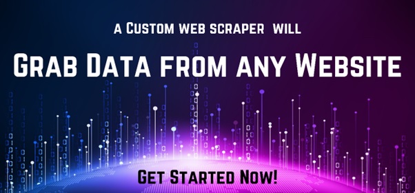 A custom web scarper will grab data from any website. Get started Now! 