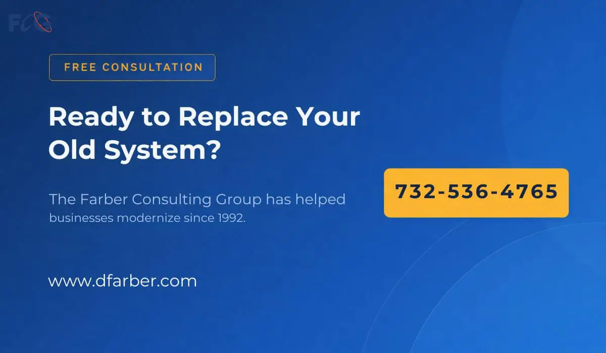 Replace Old Inventory System With Custom ERP Software - Call The Farber Consulting Group Inc.